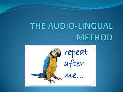 audio lingua|what is the audiolingual method.